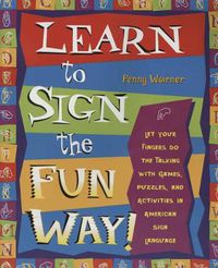 Cover image for Learn to Sign the Fun Way