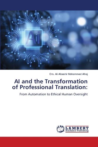 Cover image for AI and the Transformation of Professional Translation