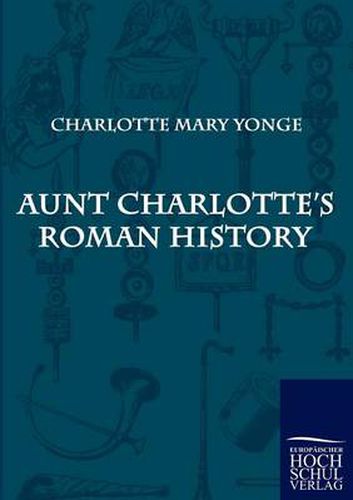 Cover image for Aunt Charlotte's Roman History