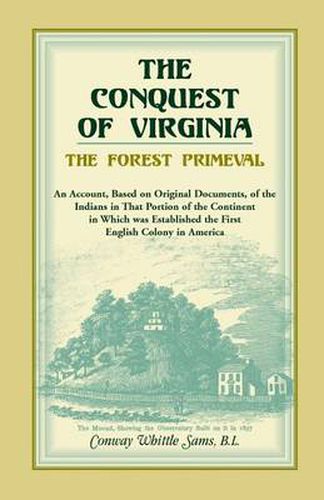 Cover image for The Conquest of Virginia, the Forest Primeval