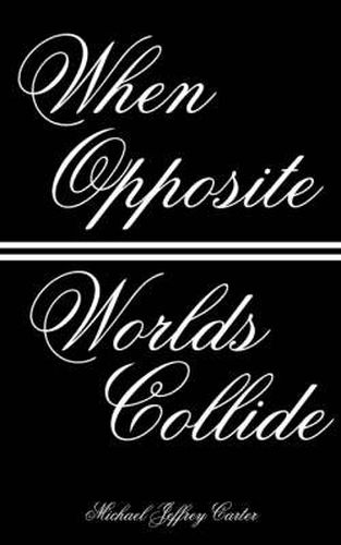 Cover image for When Opposite Worlds Collide