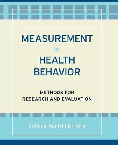 Cover image for Measurement in Health Behavior: Methods for Research and Education