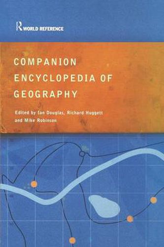 Companion Encyclopedia of Geography: The Environment and Humankind