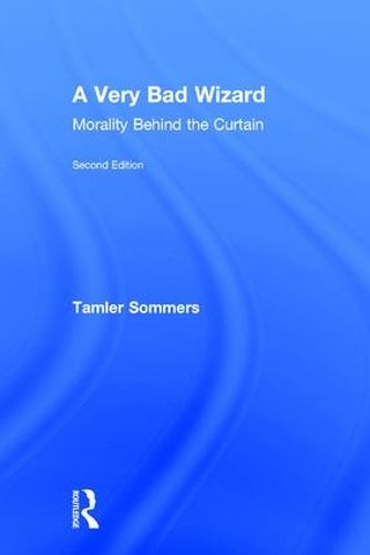 Cover image for A Very Bad Wizard: Morality Behind the Curtain