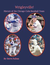 Cover image for Wrigleyville - History of the Chicago Cubs