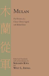 Cover image for Mulan: Five Versions of a Classic Chinese Legend, with Related Texts