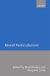 Cover image for Moral Particularism