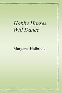 Cover image for Hobby Horses Will Dance