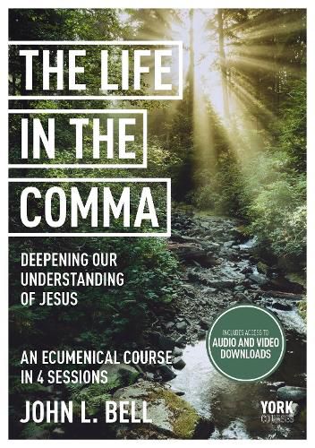 The Life in the Comma: Deepening Our Understanding of Jesus