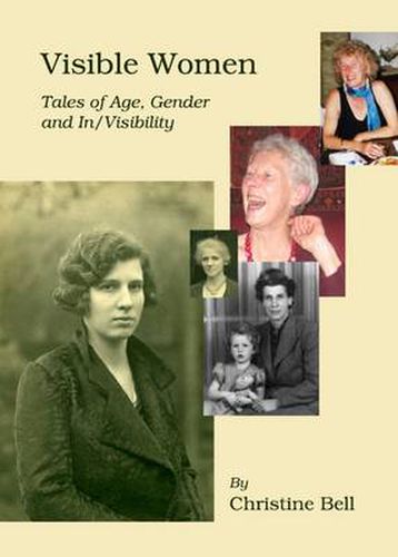 Cover image for Visible Women: Tales of Age, Gender and In/Visibility