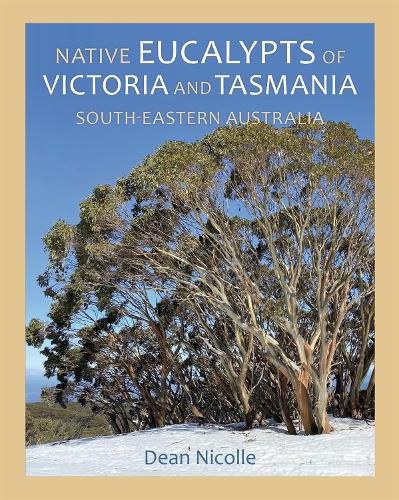 Native Eucalypts of Victoria and Tasmania, South-eastern Australia