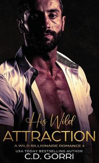 Cover image for His Wild Attraction