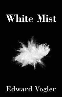 Cover image for White Mist