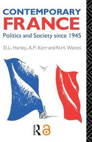 Cover image for Contemporary France: Politics and Society since 1945