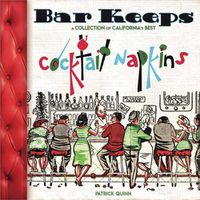 Cover image for Bar Keeps: A Collection of California Cocktail Napkins