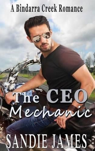 Cover image for The CEO Mechanic: A Bindarra Creek Romance