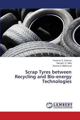 Cover image for Scrap Tyres between Recycling and Bio-energy Technologies