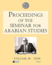 Cover image for Proceedings of the Seminar for Arabian Studies Volume 36 2006