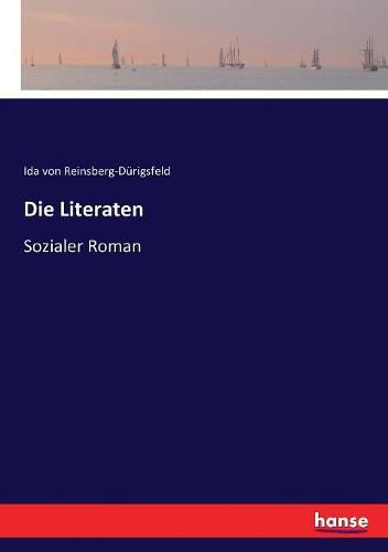 Cover image for Die Literaten: Sozialer Roman