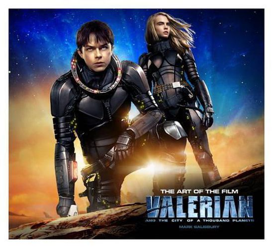 Cover image for Valerian and the City of a Thousand Planets The Art of the Film