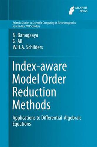 Cover image for Index-aware Model Order Reduction Methods: Applications to Differential-Algebraic Equations