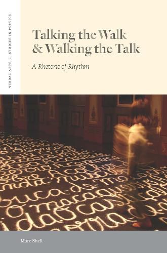 Cover image for Talking the Walk & Walking the Talk: A Rhetoric of Rhythm