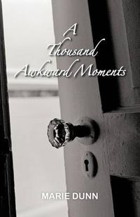 Cover image for A Thousand Awkward Moments