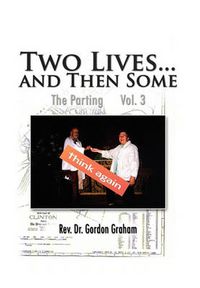 Cover image for Two Lives...and Then Some: The Parting Vol. 3