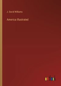 Cover image for America Illustrated
