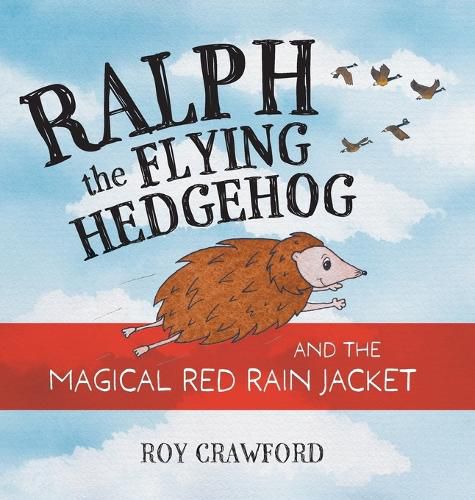 Cover image for Ralph the Flying Hedgehog and the Magical Red Rain Jacket