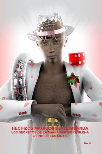 Cover image for Hechizos Magicos De Quimbanda, Los Secretos De La Magia Afro-Brasilena, Reino De Las Liras
