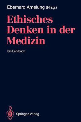 Cover image for Ethisches Denken in der Medizin: Ein Lehrbuch