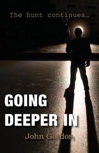 Cover image for Going Deeper In: The hunt continues...