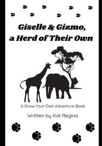 Cover image for Giselle & Gizmo, a Herd of Their Own