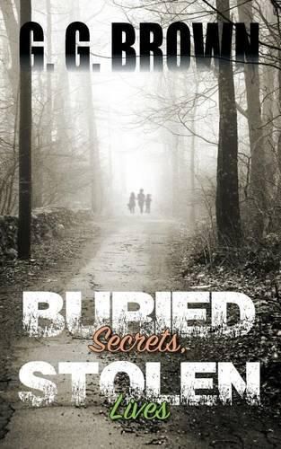 Cover image for Buried Secrets, Stolen Lives