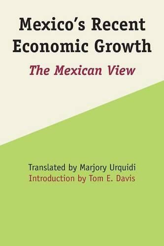 Cover image for Mexico's Recent Economic Growth: The Mexican View