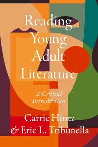 Cover image for Reading Young Adult Literature: A Critical Introduction