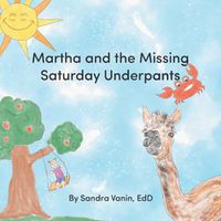 Cover image for Martha and the Missing Saturday Underpants