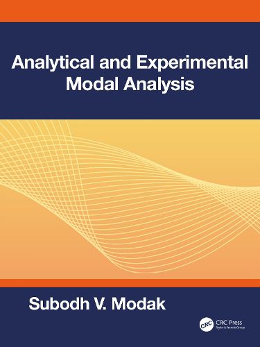 Cover image for Analytical and Experimental Modal Analysis
