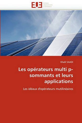 Cover image for Les Op Rateurs Multi P-Sommants Et Leurs Applications