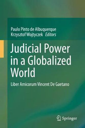 Cover image for Judicial Power in a Globalized World: Liber Amicorum Vincent De Gaetano