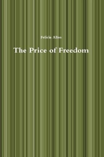 The Price of Freedom