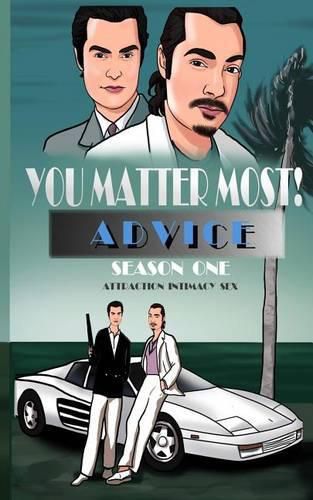 Cover image for You Matter Most! Advice Season One: Attraction, Intimacy, & Sex