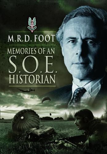 Memories of an SOE Historian