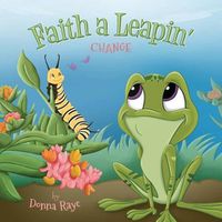 Cover image for Faith a Leapin': Change