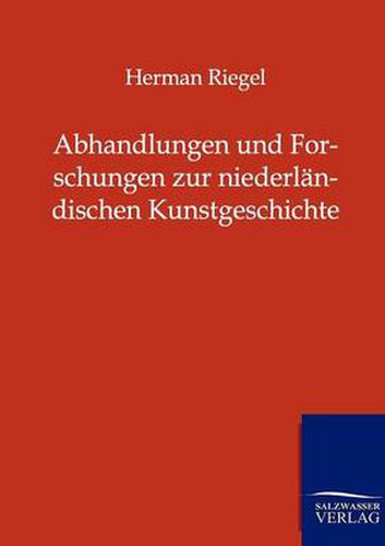 Cover image for Abhandlungen und Forschungen zur niederlandischen Kunstgeschichte