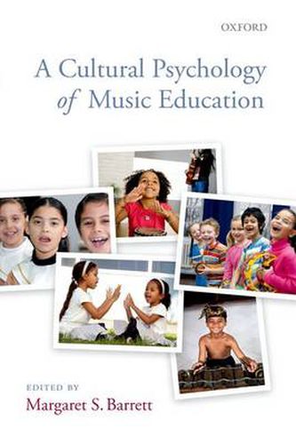 Cover image for A Cultural Psychology of Music Education