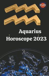 Cover image for Aquarius Horoscope 2023