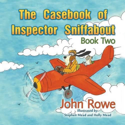 Cover image for The Casebook of Inspector Sniffabout: Book Two