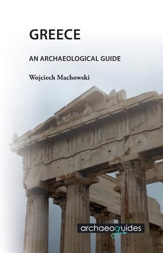 Cover image for Greece: An Archaeological Guide